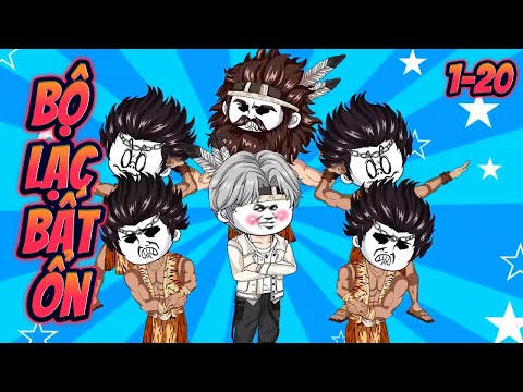 BỘ LẠC BẤT ỔN | Tập 1~20 || Great Sub