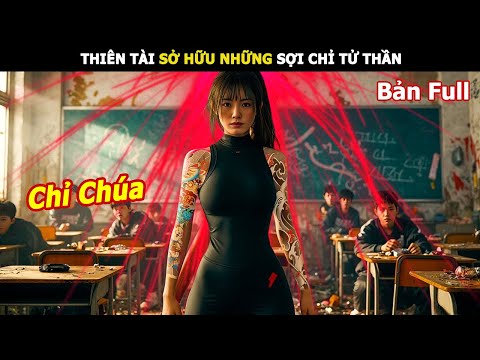 [Review Phim] Thiên Tài Sở Hữu Những Sợi Chỉ Tử Thần | Review Phim Sợi Chỉ Tử Thần | Review Phim