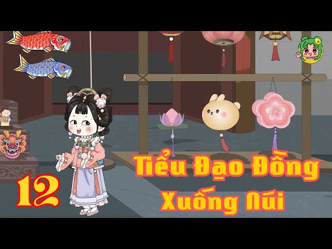 TẬP 12 - Tiểu Đạo Đồng Xuống Núi | Bơ Review