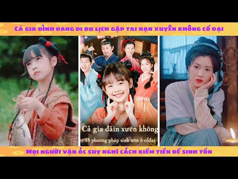 Cả gia đình du lịch xuyên không: 18 phương pháp sinh tồn ở cổ đại