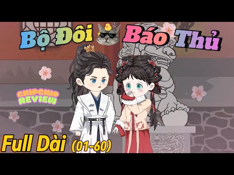 Bộ Đôi Báo Thủ  |  ( Bao Hài - Bao Hay ) Full tập dài | Hoạt Hình Cổ Trang |  ChipChip Revieww