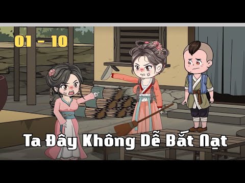 Tập 1 - 10 | Ta Đây Không Dễ Bắt Nạt | Cáo Ú Review