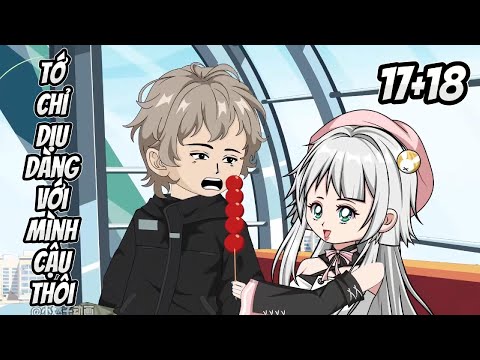 Tớ Chỉ Dịu Dàng Với Mình Cậu Thôi - Tập 17+18 | Great Sub