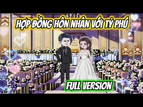 Hợp Đồng Hôn Nhân Với Tỷ Phú Full Version