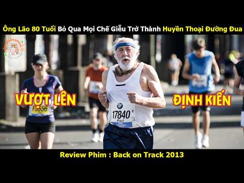 [Review Phim] Ông Lão 80 Tuổi Bỏ Qua Mọi Chế Giễu Trở Thành Huyền Thoại Đường Đua