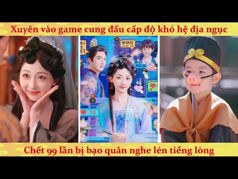 Tiếng lòng: Hệ thống ép tôi làm hiền hậu sau khi xuyên vào game cung đấu