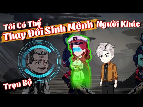 Full Bộ | Tôi Có Thể Thay Đổi Sinh Mệnh Người Khác | Phim Hay Có Kết | Gà Review