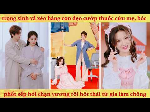 Nữ cường nhân trùng sinh báo thù thực tập sinh trà xanh và sếp hói