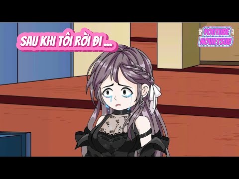 FULL I SAU KHI TÔI RỜI ĐI... I NOVIETSUB