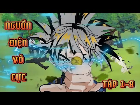 TẬP 1-8 | NGUỒN ĐIỆN VÔ CỰC