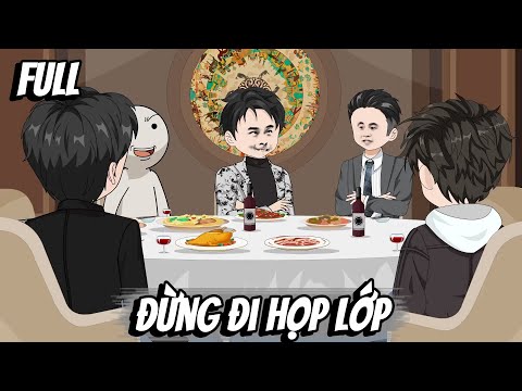 Full | Đừng Đi Họp Lớp