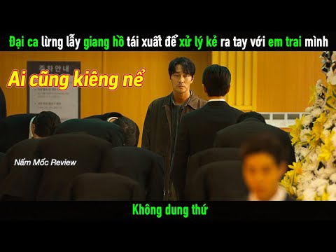 Đại ca khét tiếng giới giang hồ tái xuất để xử kẻ đã ra tay với em trai mình