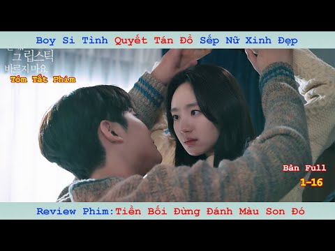 Review Phim: Tiền Bối Đừng Đánh Màu Son Đó | She Would Never Know | Bản Full 1-16 | Jin-ah x Rowoon