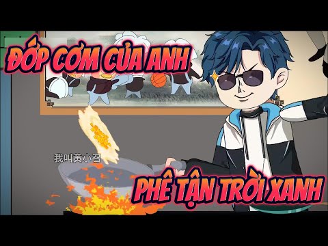 (FULL BỘ) ĐỚP CƠM CỦA ANH, PHÊ TẬN TRỜI XANH || Great Sub
