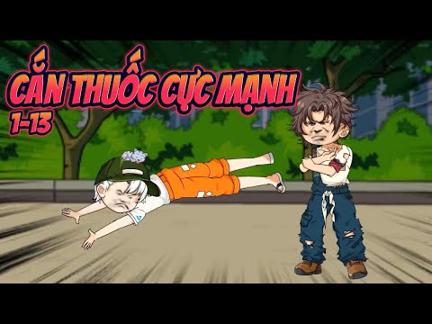TÔI CẮN THUỐC CỰC MẠNH | Tập 1~13 || Great Sub