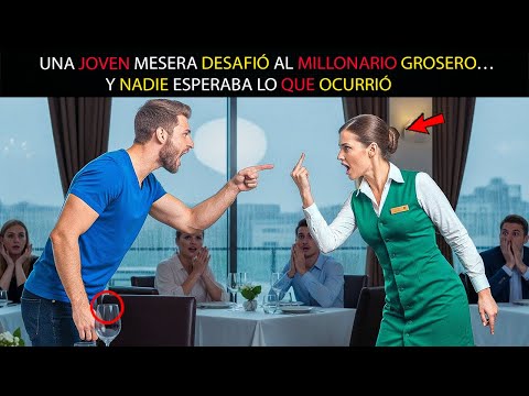 UNA JOVEN MESERA DESAFIÓ AL MILLONARIO GROSERO… Y NADIE ESPERABA LO QUE OCURRIÓ...