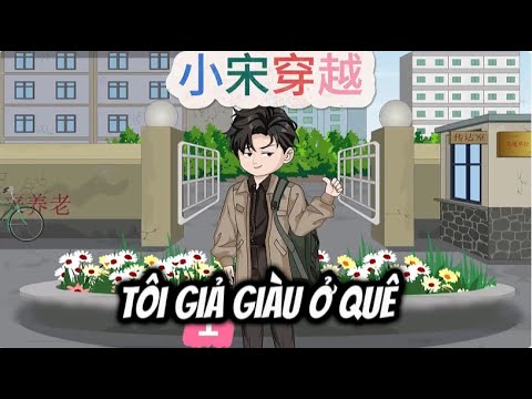 Tôi Giả Giàu Ở Quê | Sub Review