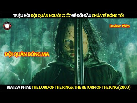 [Review Phim] Khi Triệu Hồi Đội Quân Người Chết Để Đối Đầu Chúa Tể Bóng Tối!
