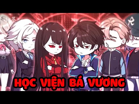 Full Version | Học Viện Bá Vương - Bạch Tiên Sinh