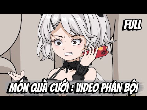 Full | Món Quà Cưới : Video Phản Bội