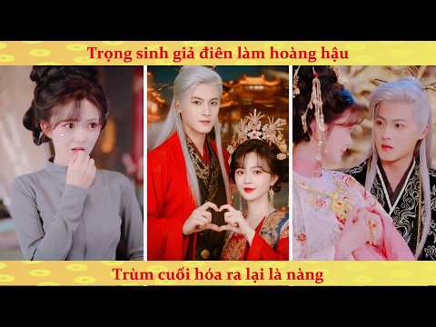 Cô gái hiện đại xuyên không: Bệ hạ xin nằm cho tốt nương nương cô ấy là đại lão thật
