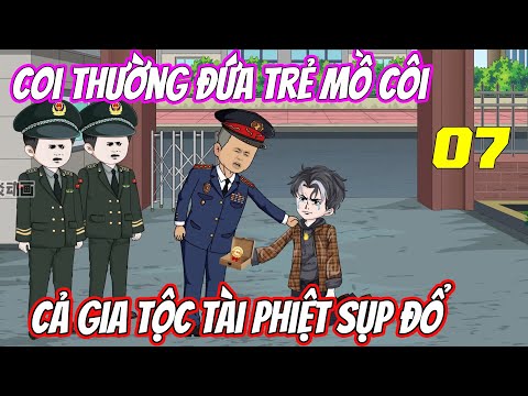 Coi thường đứa trẻ mồ côi, cả gia tộc tài phiệt sụp đổ《Tập 7》| Trung Review