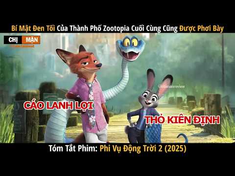 Review phim Bí mật đen tối của thành phố Zootopia cuối cùng cũng được phơi bày