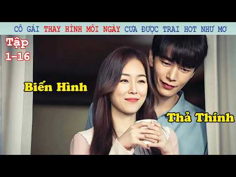 Review Phim: Tổng Tài Lạnh Lùng Tan Chảy Trước Cô Gái Biến Hình Mỗi Ngày | Vẻ Đẹp Tâm Hồn