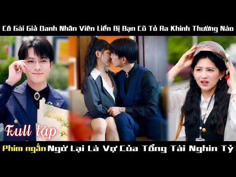 Tiểu tam giả làm vợ của CEO bắt nạt lọ lem như người hầu mà không biết cô ấy mới là vợ thật của CEO.
