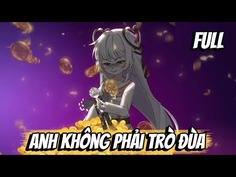 Full | Anh Không Phải Trò Đùa