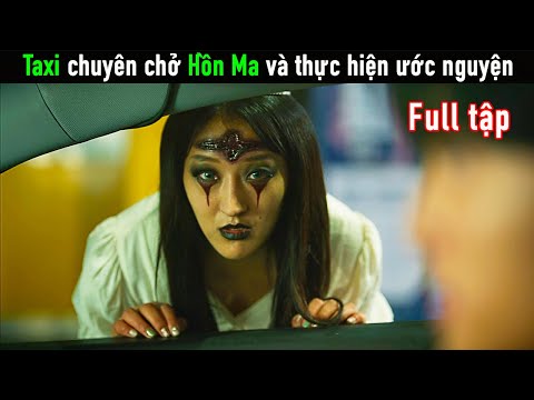 [Review Phim] Taxi chuyên chở Hồn Ma và thực hiện ước nguyện