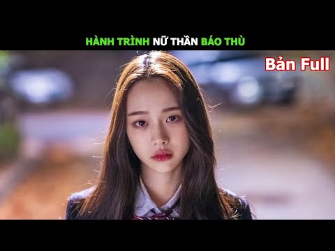 Nữ Thần Báo Thù Bản Full | Review Phim Hàn Hay
